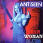 Antiseen : Mean Woman Blues